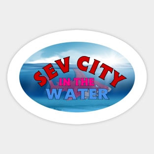 SEV CITY IN THE WATER Sticker